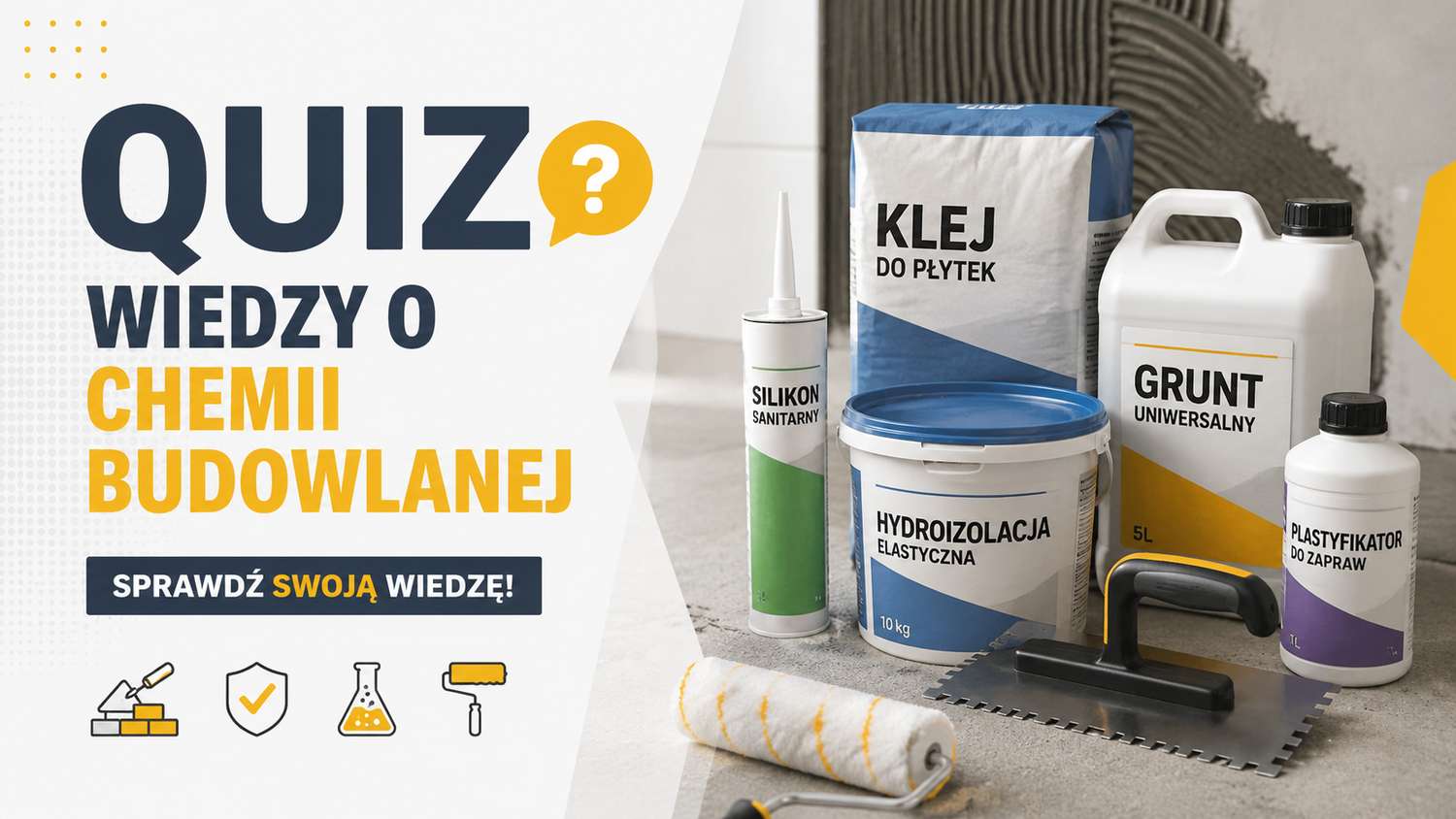 Quiz wiedz o chemii budowlanej